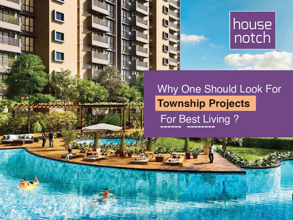 why to choose township projects in India
